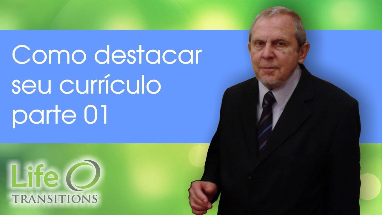 Como destacar seu currículo - parte 01