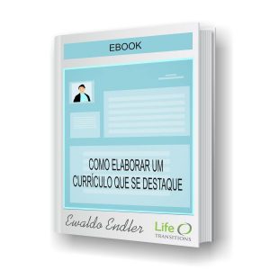 Life Transitions Ebook Como elaborar um currículo que se destaque